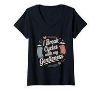 Womens I Break Cycles with My Gentleness Cycle Breaker V-Neck T-Shirt