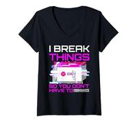 Womens I Break Things So You Don't Have to Pen Tester Gift V-Neck T-Shirt