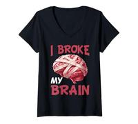 Womens I Broke My Brain Post Surgery Recovery V-Neck T-Shirt