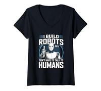 Womens I Build Robots So I Don’t Talk to Humans Robotics Engineer V-Neck T-Shirt