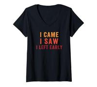 Women's I Came I Saw I Left Early Funny Introvert Sarcastic Lazy V-Neck T-Shirt