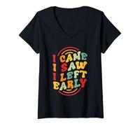 Womens I Came. I Saw. I Left Early V-Neck T-Shirt