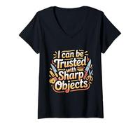 Women's I Can Be Trusted with Sharp Objects Sarcastic Trust |- V-Neck T-Shirt