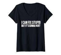 Womens I Can Fix Stupid But It's Gonna Hurt Sarcasm Problem Fixers V-Neck T-Shirt