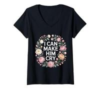 Womens I Can Make Him Cry Sassy Attitude Jokes - V-Neck T-Shirt
