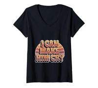 Womens I Can Make Him Cry Sassy Attitude Jokes - V-Neck T-Shirt