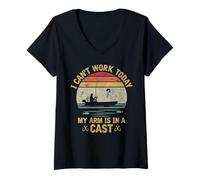 Womens I Can’t Work Today My Arm is in A Cast Funny Fishing Humor V-Neck T-Shirt
