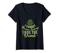 Women's I Cannot Brain Today I Has the Dumb Funny Sarcastic V-Neck T-Shirt