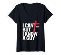 Women's I Can't But I Know A Guy V-Neck T-Shirt