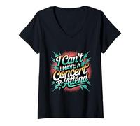 Womens I Can't I Have A Concert to Attend - V-Neck T-Shirt