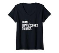 Womens I Can't I Have Scones To Bake Funny Baking V-Neck T-Shirt