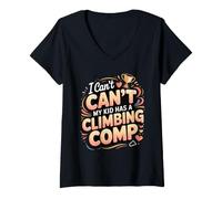 Women's I Can't My Kid Has a Climbing Comp Rock Bouldering Climber V-Neck T-Shirt