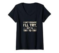 Womens I Can't Promise I'll Try Funny Saying V-Neck T-Shirt