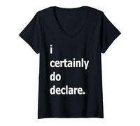 Women's I Certainly Do Declare Southern Quote V-Neck T-Shirt