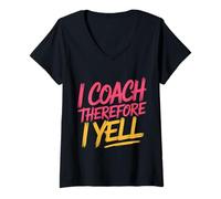 Womens I Coach Therefore I Yell Sports Mentor Stress |- V-Neck T-Shirt