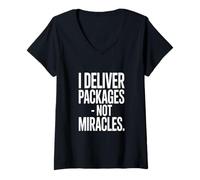 Women's I Deliver Packages Not Miracles Driver Humor V-Neck T-Shirt