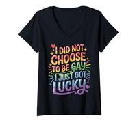 Women's I Did Not Choose to Be Gay I Just Got Lucky - V-Neck T-Shirt