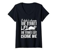 Womens I Didn’t Choose The Ferret Life, The Ferret Life Chose Me V-Neck T-Shirt