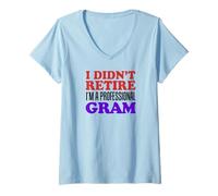 Womens I Didn't Retire I'm A Professional Gram Retiree Grandma V-Neck T-Shirt