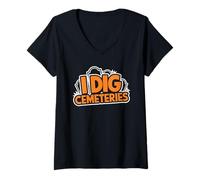 Women's I Dig Cemeteries, Cemetery Taphophile Gravestone Lover V-Neck T-Shirt