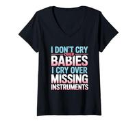 Womens I Don’t Cry Over Babies I Cry Missing Instruments Scrub Tech V-Neck T-Shirt