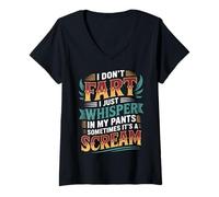 Womens I Don’t Fart My Pants Just Whisper Sometimes Scream - V-Neck T-Shirt
