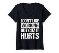 Womens I Don’t Like Working Out Cuz It Hurts Funny Gym V-Neck T-Shirt