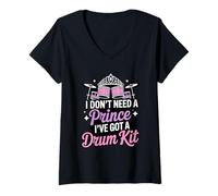Womens I Don’t Need A Prince I’ve Got A Drum Kit Funny Drummer Girl V-Neck T-Shirt