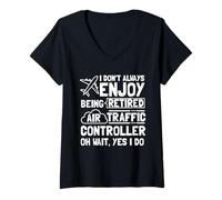 Women's I Don't Always Enjoy Being Retired Air Traffic Controller V-Neck T-Shirt