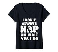 Womens I Don't Always Nap Oh Wait Yes I Do V-Neck T-Shirt