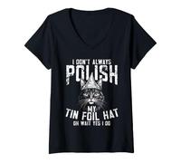 Women's I Don't Always PolishMy Tin Foil Hat Oh Wait Yes I Do Cat V-Neck T-Shirt