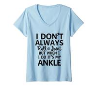 Womens I Don't Always Roll A Joint Funny Getting Older Sarcastic V-Neck T-Shirt