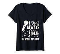 Womens I Don't Always Sing Broadway Musical Theatre Funny Singer V-Neck T-Shirt