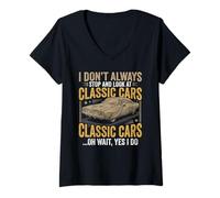 Women's I Dont Always Stop for Classic Cars Funny Car Guy Retro V-Neck T-Shirt