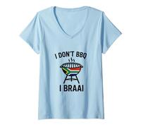 Womens I Don't BBQ I Braai | South African Heritage | Immigrant V-Neck T-Shirt