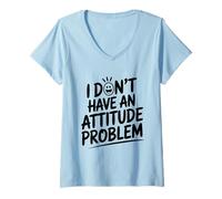 Womens I Don't Have an Attitude Problem Funny White Lies V-Neck T-Shirt