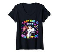 Womens I don't have to listen to you you're not my dog Dogs vintage V-Neck T-Shirt