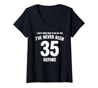 Women's I Don't Know How to Act My Age 35th Birthday Funny V-Neck T-Shirt