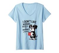 Womens I Don't Like Morning People Or Mornings Funny Dog Art V-Neck T-Shirt