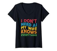 Womens I Don't Need AI My Wife Knows Everything - Funny Husband V-Neck T-Shirt