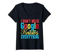 Womens I Don't Need Google My Wife Knows Everything Funny Husband V-Neck T-Shirt