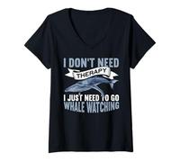 Womens I Don't Need Therapy I Just Need to Go Funny Whale Watching V-Neck T-Shirt