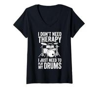 Women's I Don't Need Therapy I Just Need to Play My Drums V-Neck T-Shirt