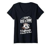 Womens I Don't Rise and Shine I Caffeinate and Hope V-Neck T-Shirt