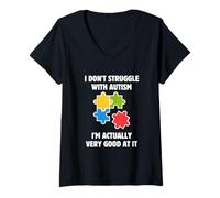 Women's I Don't Struggle with Autism I'm Actually Very Good At It V-Neck T-Shirt