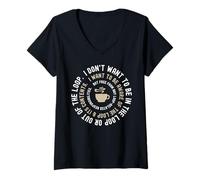 Womens I Don't Want to Be in The Loop Funny Introvert Coffee Lover V-Neck T-Shirt