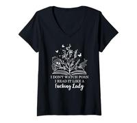 Womens I Don't Watch Porn I Read It Like a Fcking Lady Smut Reader V-Neck T-Shirt
