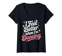 Women's I Feel Better When I'm Dancing Ballerina Life V-Neck T-Shirt