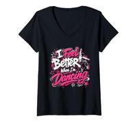 Women's I Feel Better When Im Dancing Dance Lover V-Neck T-Shirt