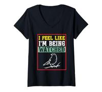 Womens I Feel Like I'm Being Watched Bird Watching Shirt Birding V-Neck T-Shirt